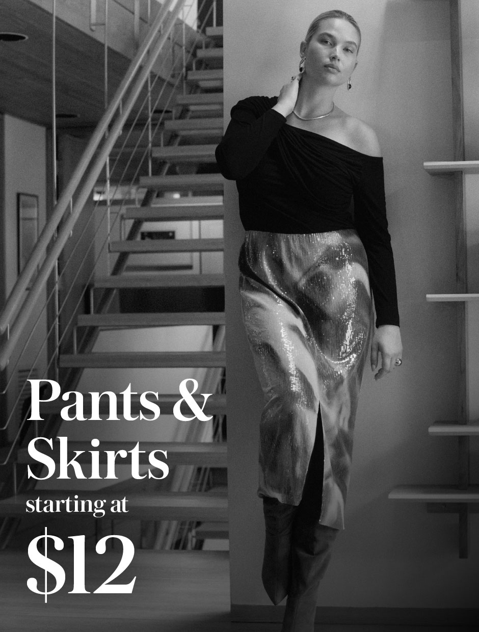 Pants & Skirts starting at $11.99